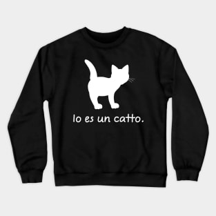 I'm A Cat (Interlingua) Crewneck Sweatshirt